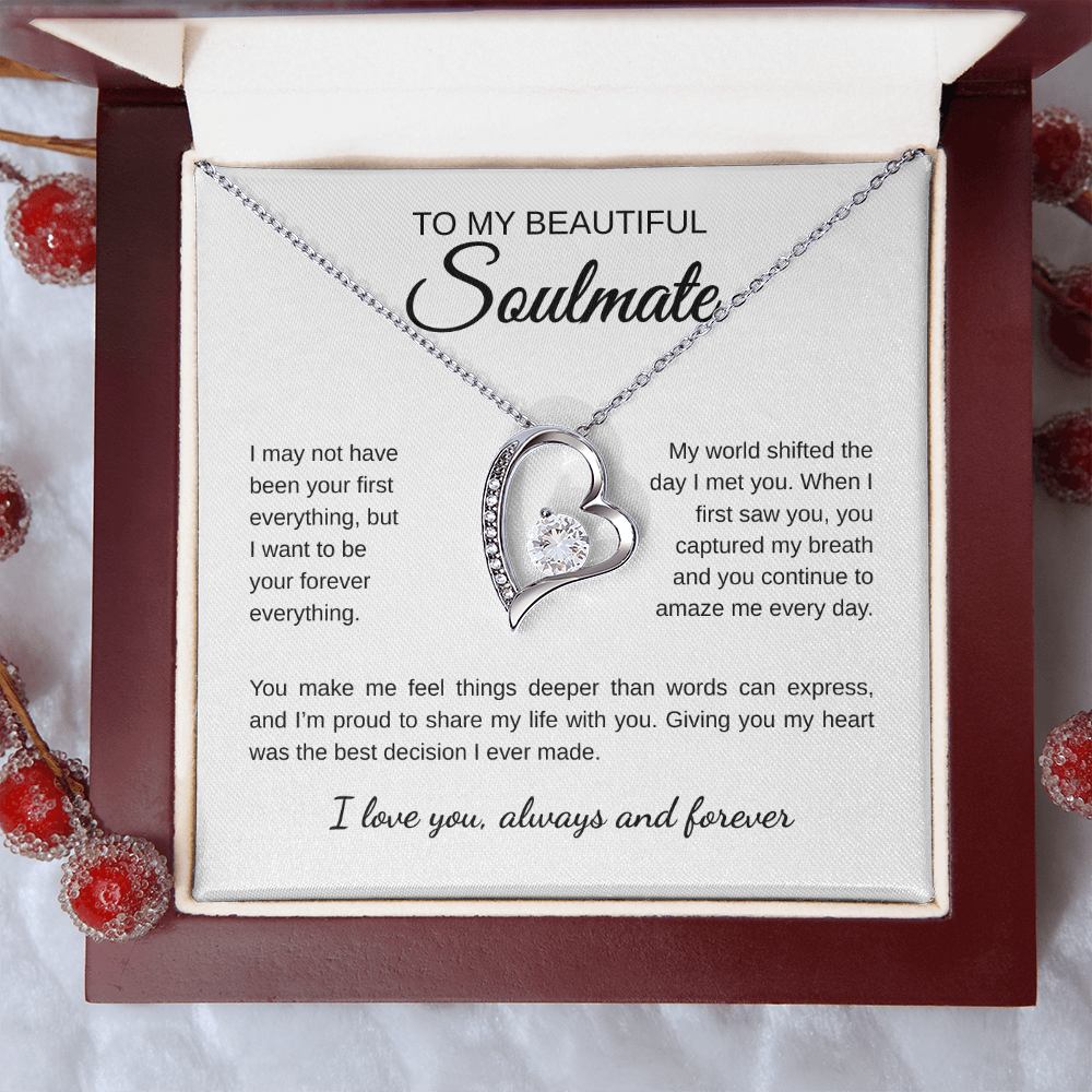 To My Beautiful Soulmate | I May Not Been Your First Everything | Forever Love Necklace