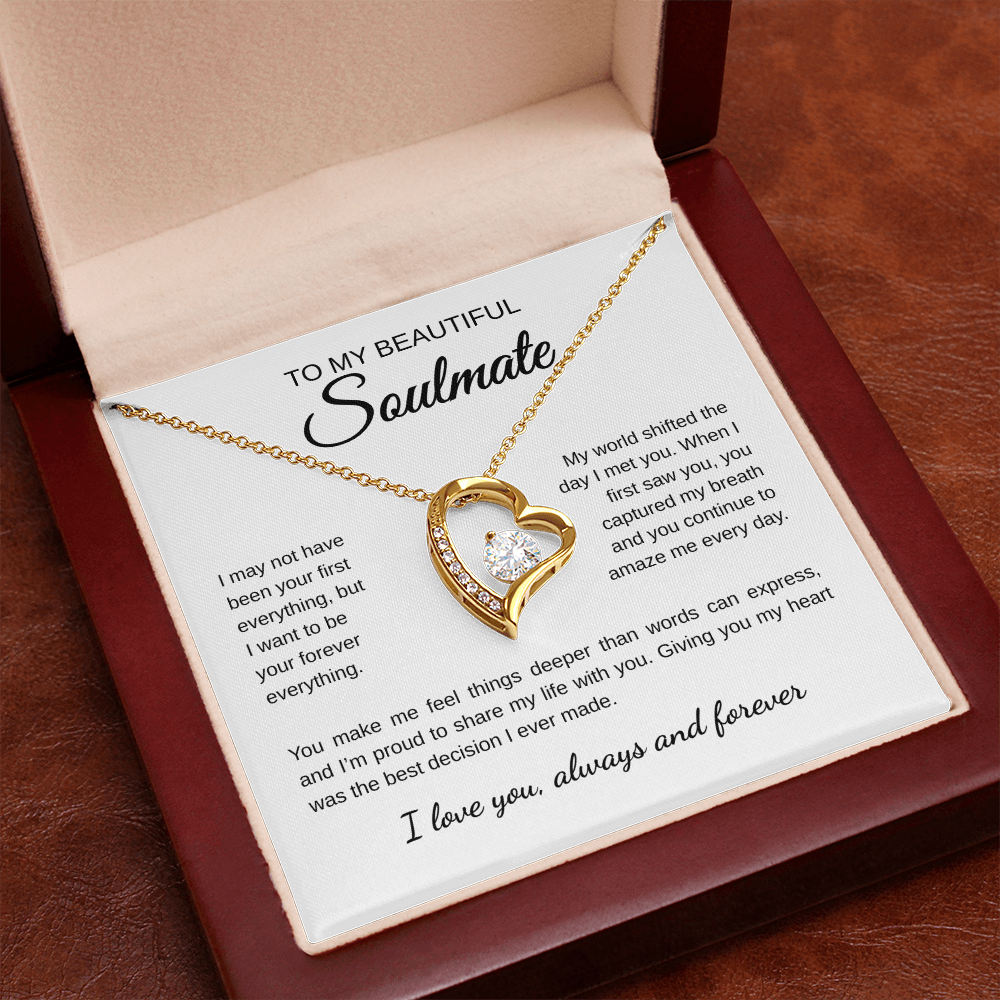 To My Beautiful Soulmate | I May Not Been Your First Everything | Forever Love Necklace