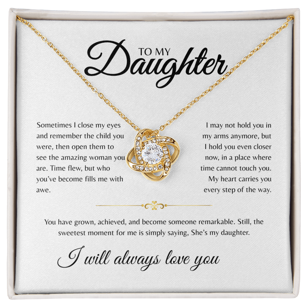 To My Daugther | Sometimes I Close My Eyes | Love Knot Necklace