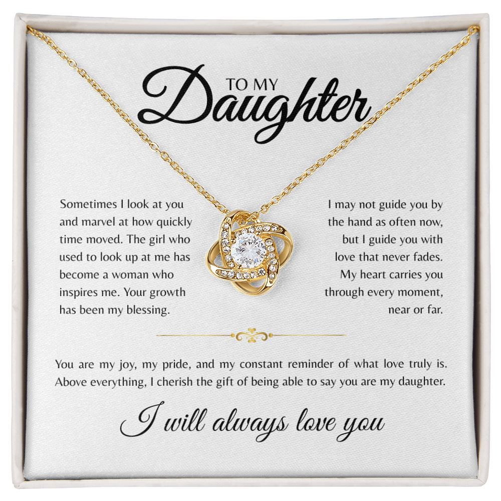 To My Daughter | Sometimes I Look At You | Love Knot Necklace
