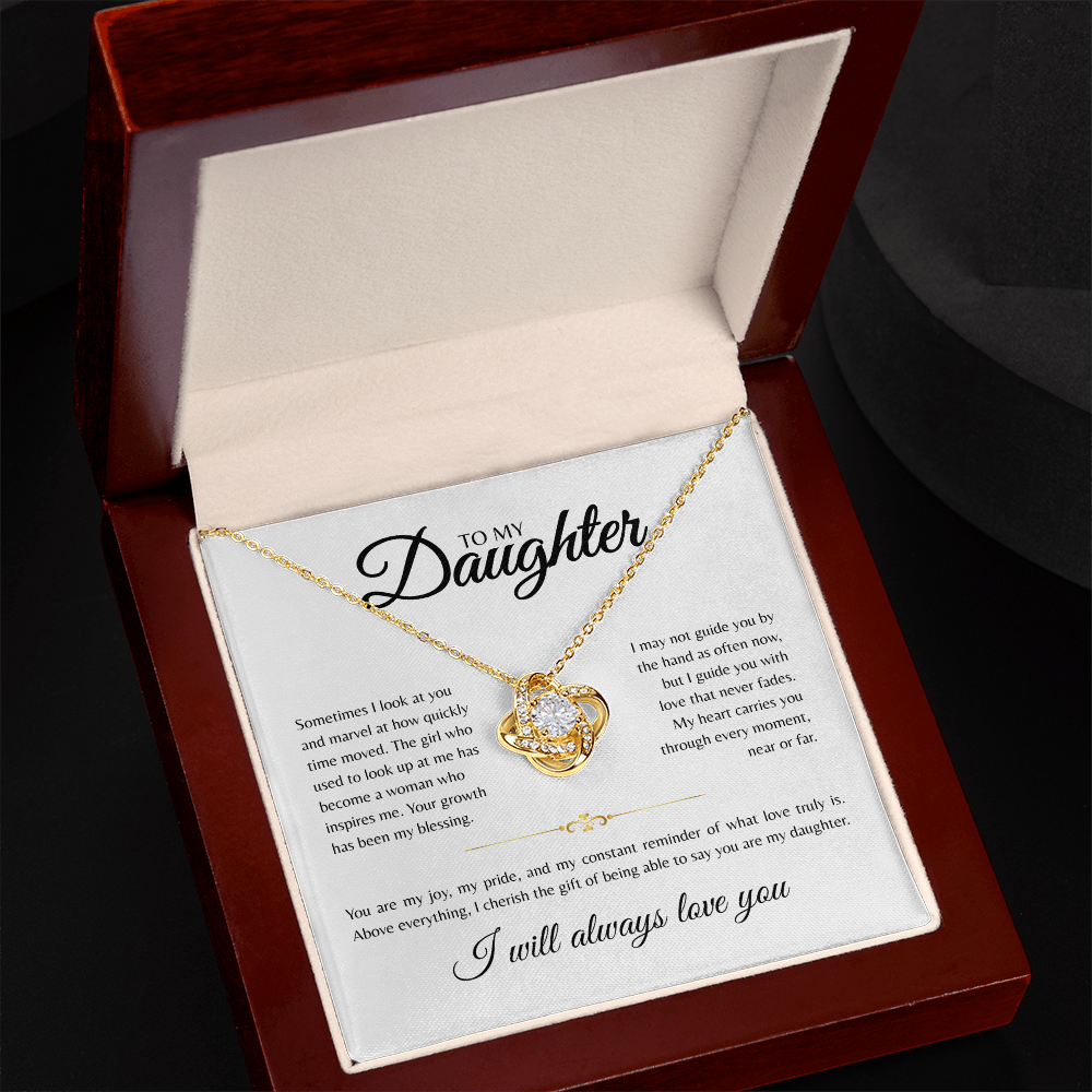 To My Daughter | Sometimes I Look At You | Love Knot Necklace