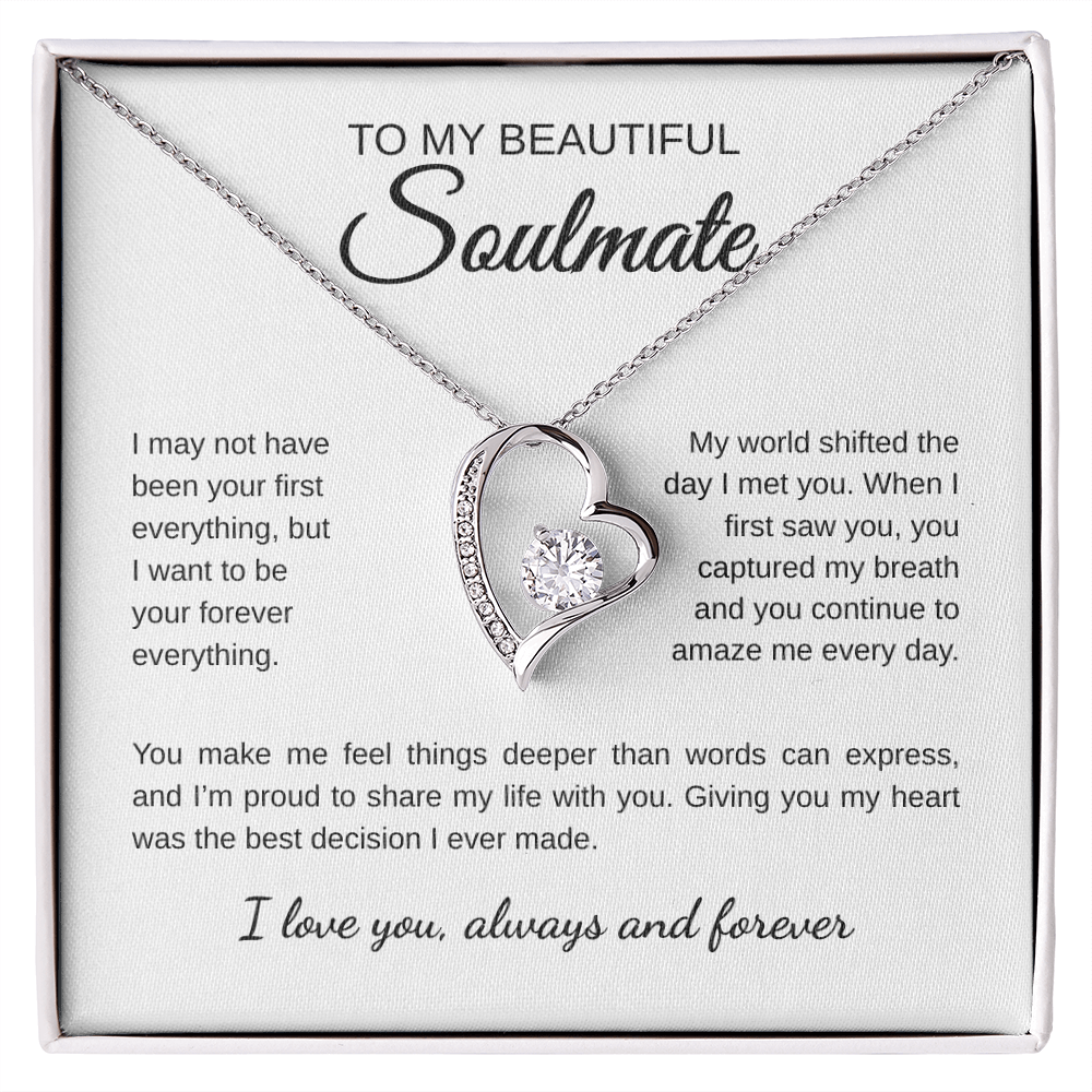 To My Beautiful Soulmate | I May Not Been Your First Everything | Forever Love Necklace